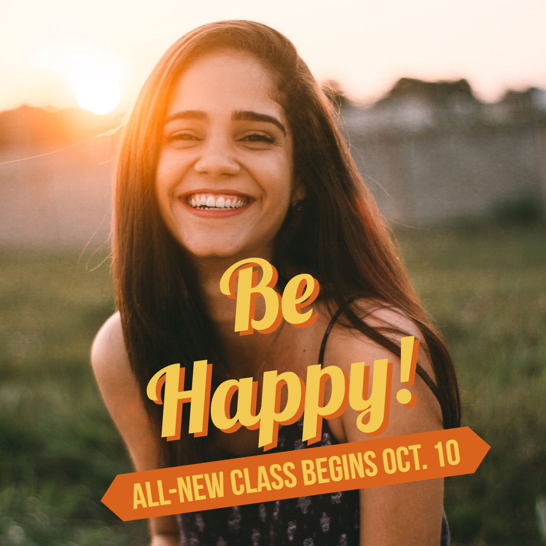 Be Happy positive psychology class in Loveland